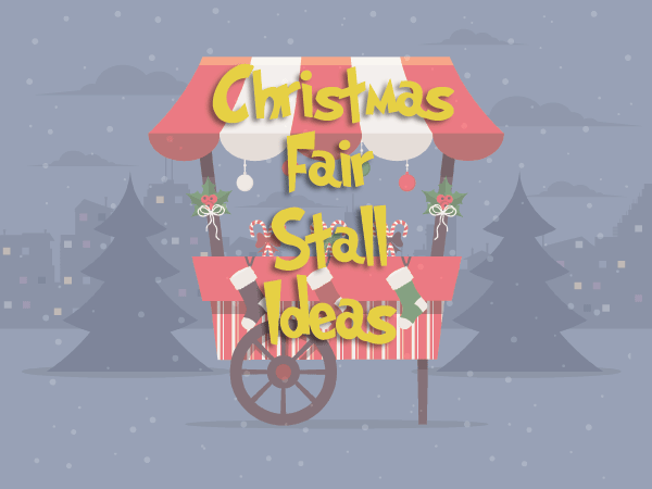 Christmas fair ideas